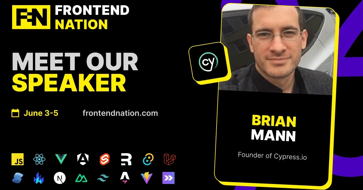 Frontend Nation conference banner featuring Brian Mann, Founder of Cypress.io
